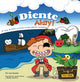 Book cover of: Diente Ahoy!. By: Lisa Soesbe