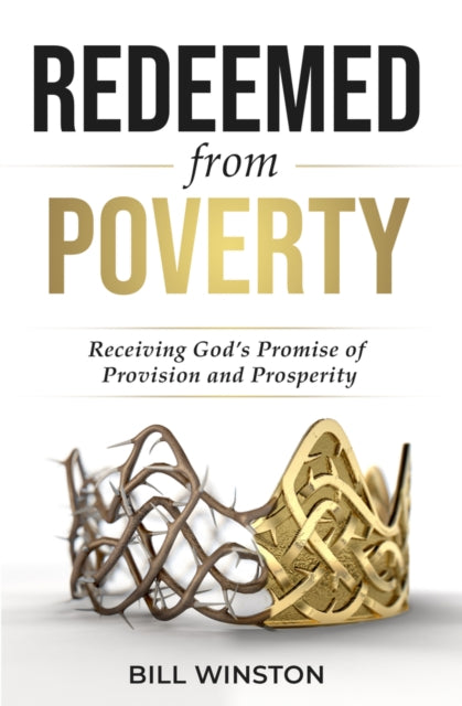 Book cover of: Redeemed from Poverty. By: Bill Winston