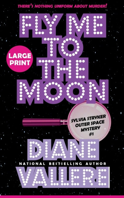 Book cover of: Fly Me to the Moon (Large Print). By: Diane Vallere