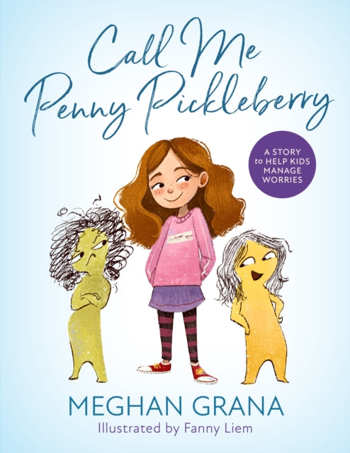 Book cover of: Call Me Penny Pickleberry. By: Meghan Grana