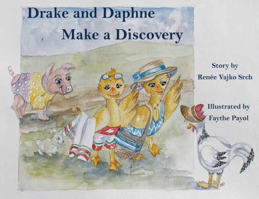 Book cover of: Drake and Daphne Make a Discovery. By: Renee Vajko Srch