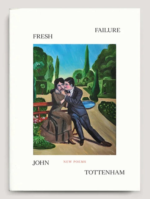 Book cover of: Fresh Failure: New Poems. By: John Tottenham