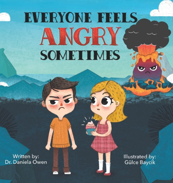 Everyone Feels Angry Sometimes 9781955151290 Dr. Daniela Owen
