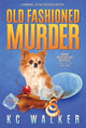 Book cover of: Old Fashioned Murder. By: K. C. Walker