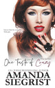 Book cover of: One Taste of Crazy. By: Amanda Siegrist