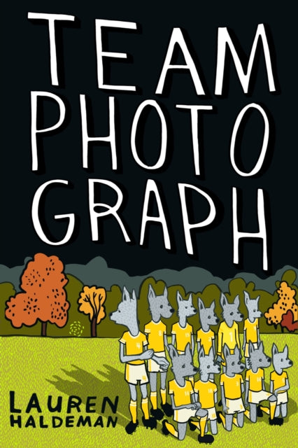 Book cover of: Team Photograph. By: Lauren Haldeman