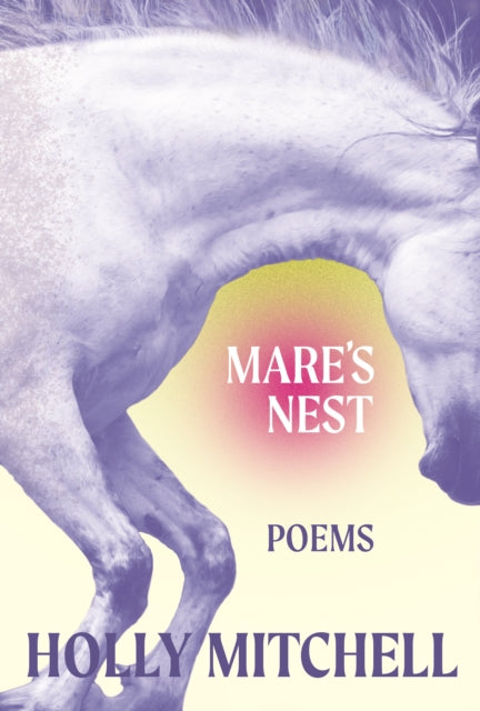 Book cover of: Mare's Nest. By: Holly Mitchell