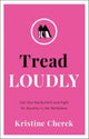 Book cover of: Tread Loudly