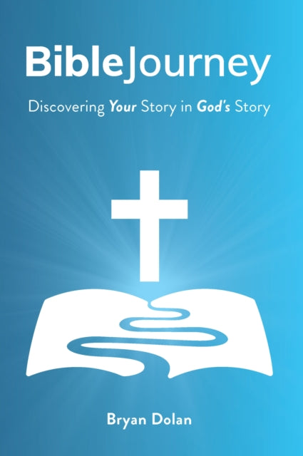 Book cover of: Bible Journey. By: Bryan Dolan