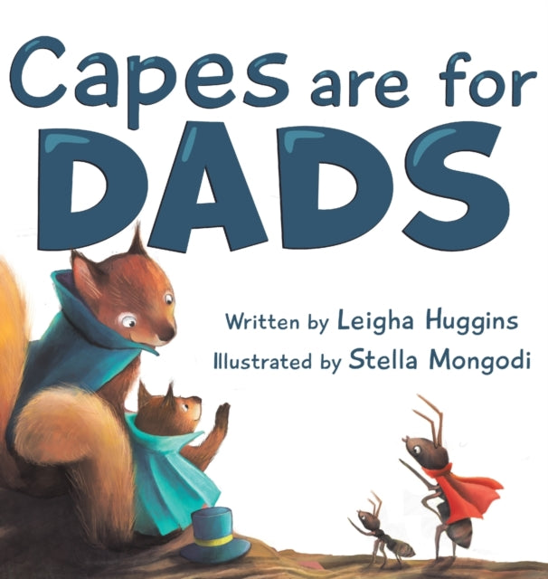 Book cover of: Capes are for Dads. By: Raphael De Vecchi