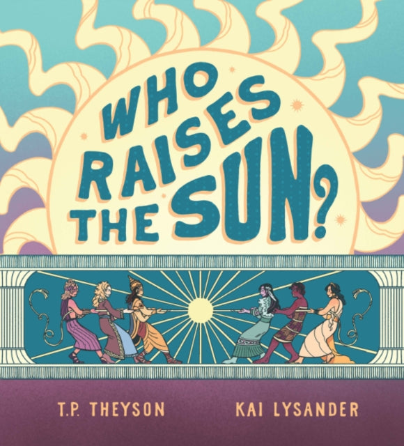 Book cover of: Who Raises the Sun?