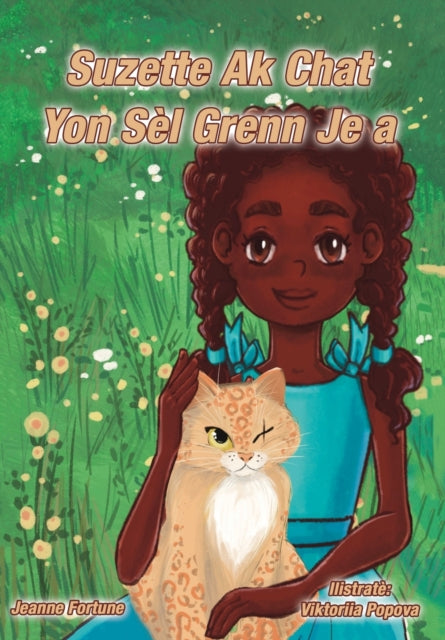 Book cover of: Suzette Ak Chat Yon Sel Grenn Je a. By: Jeanne Fortune
