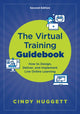 Book cover of: Virtual Training Guidebook. By: Cindy Huggett