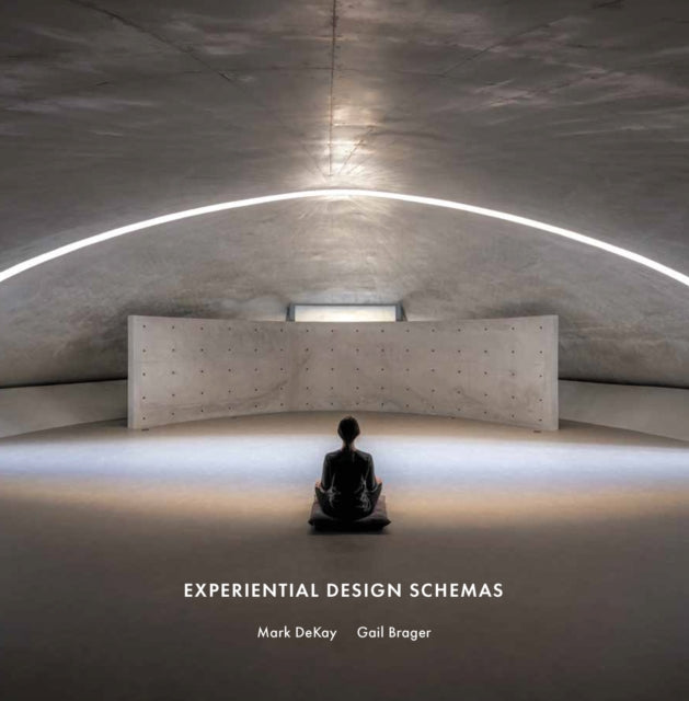 Book cover of: Experiential Design Schemas. By: Mark DeKay