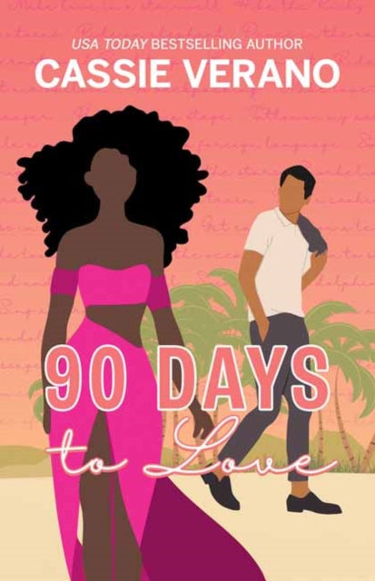 Book cover of: 90 Days to Love. By: Cassie Verano