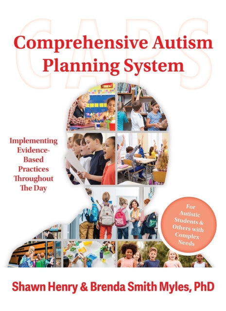 Book cover of: Comprehensive Autism Planning System (CAPS) for Individuals with Autism Spectrum Disorders and Related Disabilities. By: Shawn A. Henry