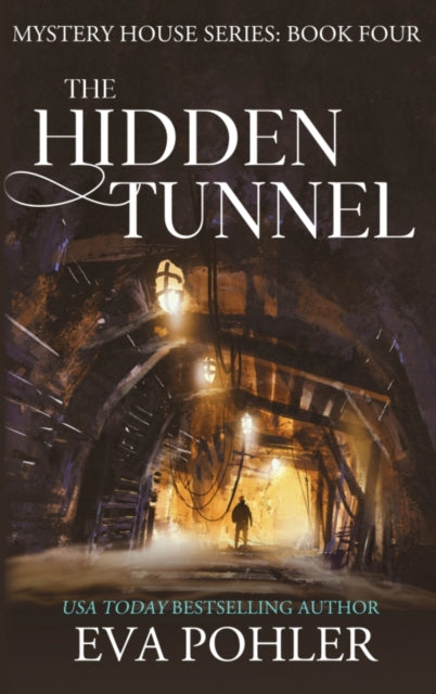 Book cover of: Hidden Tunnel. By: Eva Pohler