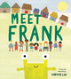 Book cover of: Meet Frank. By: Mavis Lui