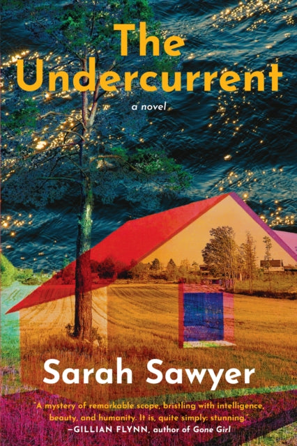 Undercurrent, A Novel 9781958506431 Sarah Sawyer