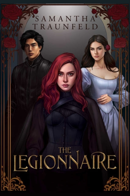 Book cover of: Legionnaire. By: Samantha Traunfeld