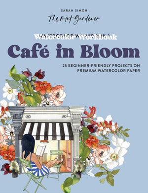 Watercolor Workbook: Cafe in Bloom