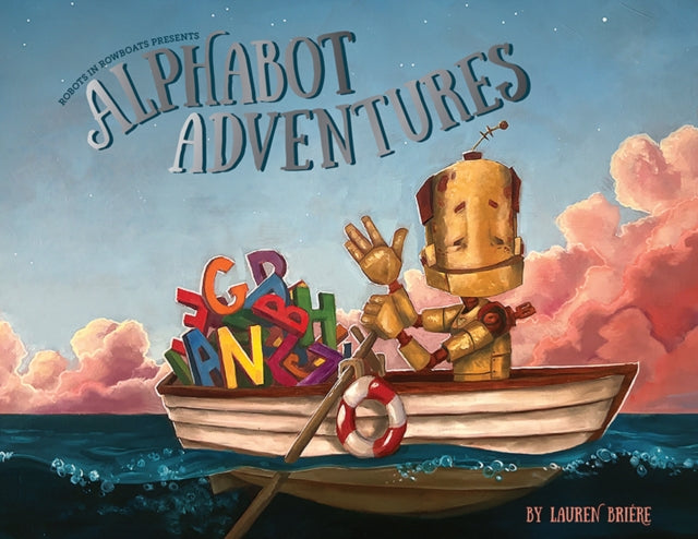 Alphabot Adventures, A Robot ABC Book (ABC Books for Kids Ages 3-5) 9781958803950 Lauren Briére