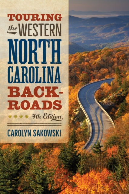 Book cover of: Touring the Western North Carolina Backroads. By: Carolyn Sakowski