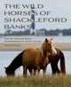 Book cover of: Wild Horses of Shackleford Banks. By: Carmine Prioli