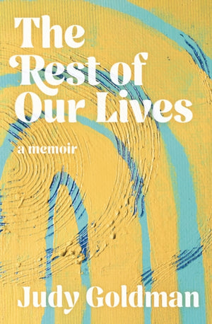 The Rest of Our Lives