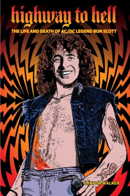 Book cover of: Highway To Hell (Third Edition). By: Clinton Walker