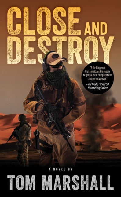 Book cover of: Close and Destroy. By: Tom Marshall