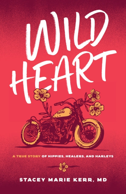 Book cover of: Wild Heart. By: Stacey Marie Kerr