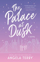 Book cover of: Palace at Dusk. By: Angela Terry