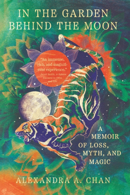 Book cover of: In the Garden Behind the Moon. By: Alexandra A. Chan