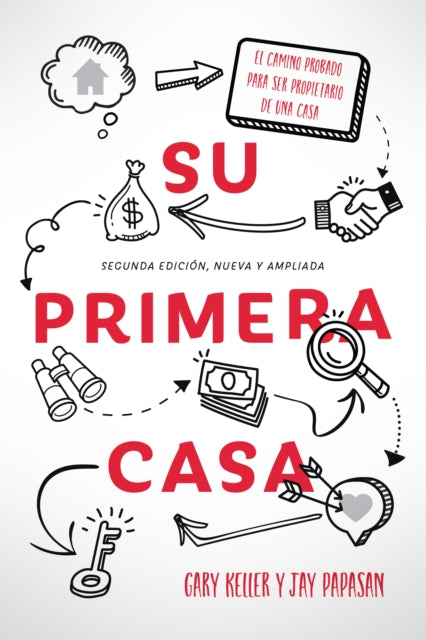 Book cover of: Su Primera Casa. By: Gary Keller