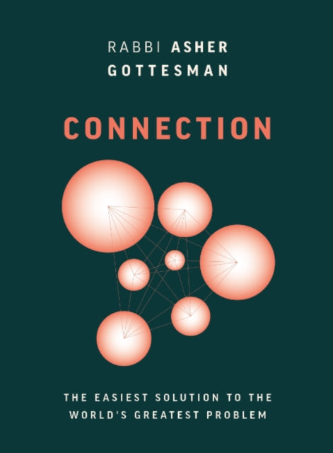 Book cover of: Connection. By: Rabbi Asher Gottesman