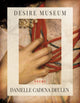 Book cover of: Desire Museum. By: Danielle Cadena Deulen