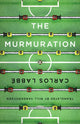 Book cover of: Murmuration. By: Carlos Labbe