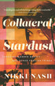 Book cover of: Collateral Stardust