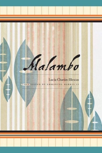 Book cover of: Malambo. By: Lucía Charún-Illescas