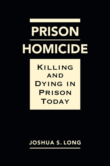 Book cover of: Prison Homicide. By: Joshua S. Long
