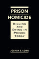 Book cover of: Prison Homicide. By: Joshua S. Long