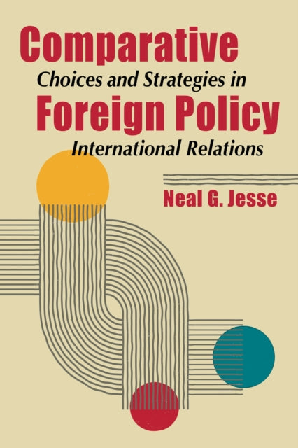Book cover of: Comparative Foreign Policy. By: Neal G. Jesse