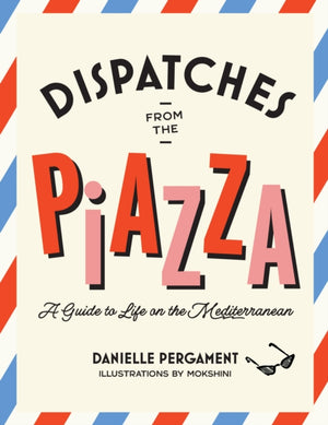 Dispatches from the Piazza