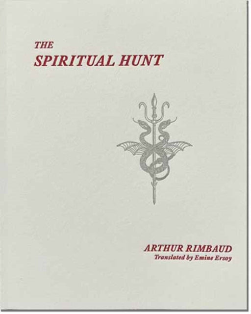 Book cover of: Spiritual Hunt. By: Arthur Rimbaud
