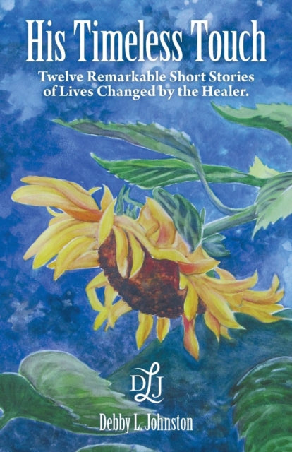 Book cover of: His Timeless Touch. By: Debby L Johnston
