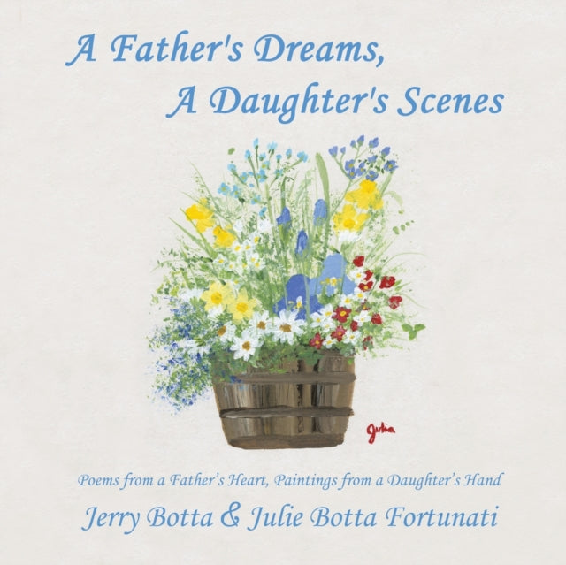 Book cover of: Father's Dreams, a Daughter's Scenes