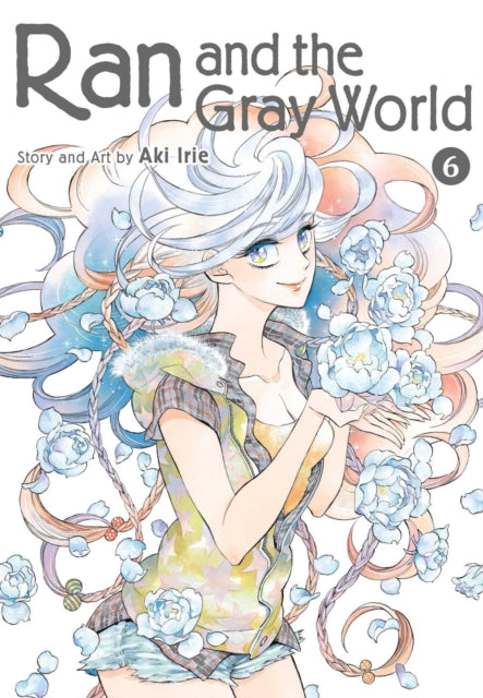 Book cover of: Ran and the Gray World, Vol. 6. By: Aki Irie