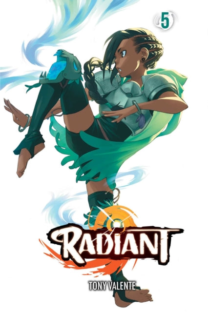 Book cover of: Radiant, Vol. 5. By: Tony Valente