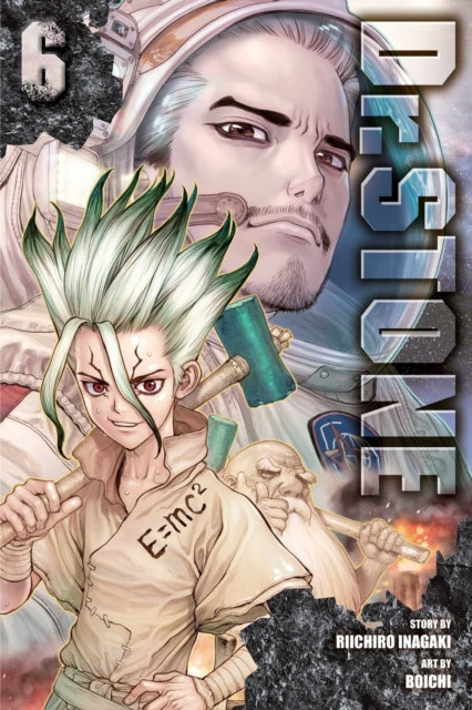 Book cover of: Dr. STONE, Vol. 6